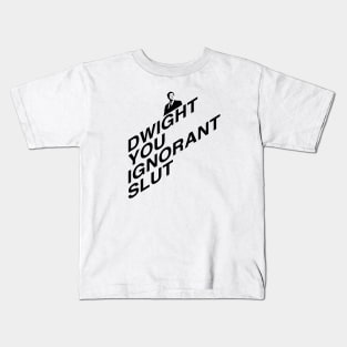 The Office – Dwight, You Ignorant Slut Kids T-Shirt